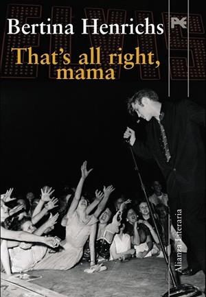 THAT'S ALL RIGHT MAMA | 9788420668833 | HENRICHS, BERTINA | Llibreria Drac - Librería de Olot | Comprar libros en catalán y castellano online