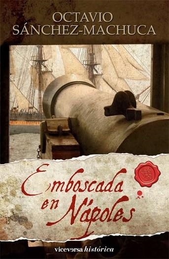 EMBOSCADA EN NAPOLES | 9788492819270 | SANCHEZ, OCTAVIO | Llibreria Drac - Llibreria d'Olot | Comprar llibres en català i castellà online
