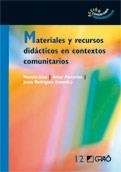 MATERIALES Y RECURSOS DIDÁCTICOS EN CONTEXTOS COMUNITARIOS | 9788478279302 | A.A.V.V. | Llibreria Drac - Librería de Olot | Comprar libros en catalán y castellano online