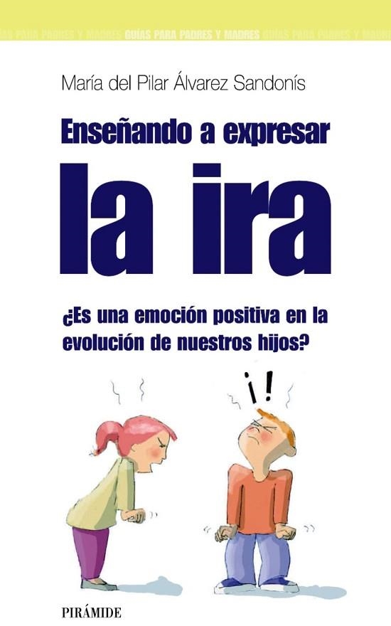 ENSEÑANDO A EXPRESAR LA IRA | 9788436823752 | ALVAREZ, M. DEL PILAR | Llibreria Drac - Librería de Olot | Comprar libros en catalán y castellano online