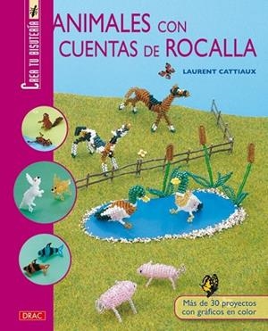 ANIMALES CON CUENTAS DE ROCALLA | 9788498741193 | CATTIAUX, LAURENT | Llibreria Drac - Llibreria d'Olot | Comprar llibres en català i castellà online