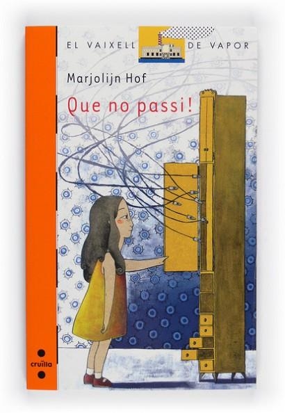 QUE NO PASSI | 9788466124249 | HOF, MARJOLIJN | Llibreria Drac - Librería de Olot | Comprar libros en catalán y castellano online