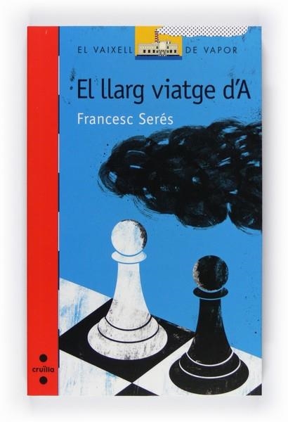 LLARG VIATGE D'A, EL | 9788466125949 | SERES, FRANCESC | Llibreria Drac - Librería de Olot | Comprar libros en catalán y castellano online