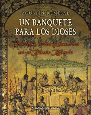 BANQUETE PARA LOS DIOSES, UN | 9788420693743 | REMESAL, AGUSTÍN | Llibreria Drac - Librería de Olot | Comprar libros en catalán y castellano online