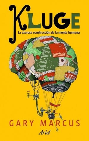 KLUGE LA AZAROSA CONSTRUCCION DE LA MENTE HUMANA | 9788434469181 | MARCUS, GARY | Llibreria Drac - Llibreria d'Olot | Comprar llibres en català i castellà online
