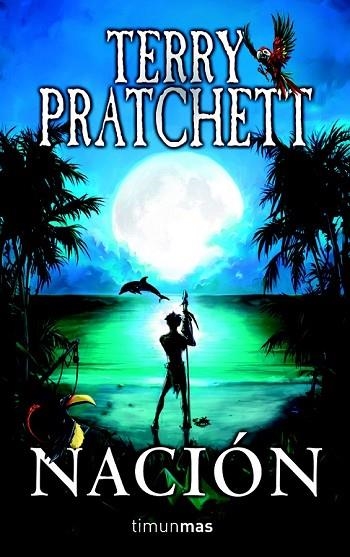 NACION | 9788448038380 | PRATCHETT, TERRY | Llibreria Drac - Llibreria d'Olot | Comprar llibres en català i castellà online
