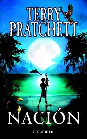 NACION | 9788448038380 | PRATCHETT, TERRY | Llibreria Drac - Llibreria d'Olot | Comprar llibres en català i castellà online