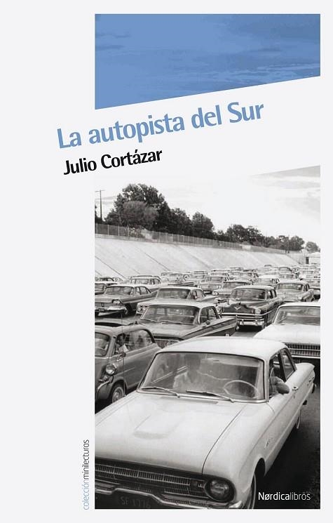 AUTOPISTA DEL SUR, LA | 9788492683253 | CORTÁZAR, JULIO | Llibreria Drac - Librería de Olot | Comprar libros en catalán y castellano online
