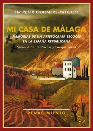 MI CASA DE MÁLAGA | 9788484725152 | CHALMERS-MITCHELL, PETER (1864-1945) | Llibreria Drac - Librería de Olot | Comprar libros en catalán y castellano online