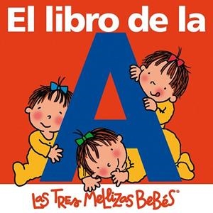 LIBRO DE LA A, EL | 9788492419661 | CAPDEVILA, ROSER | Llibreria Drac - Librería de Olot | Comprar libros en catalán y castellano online