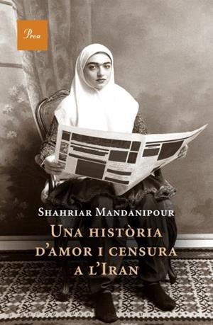 HISTORIA D'AMOR I CENSURA A L'IRAN, UNA | 9788482568836 | MANDANIPOUR, SHAHRIAR | Llibreria Drac - Librería de Olot | Comprar libros en catalán y castellano online