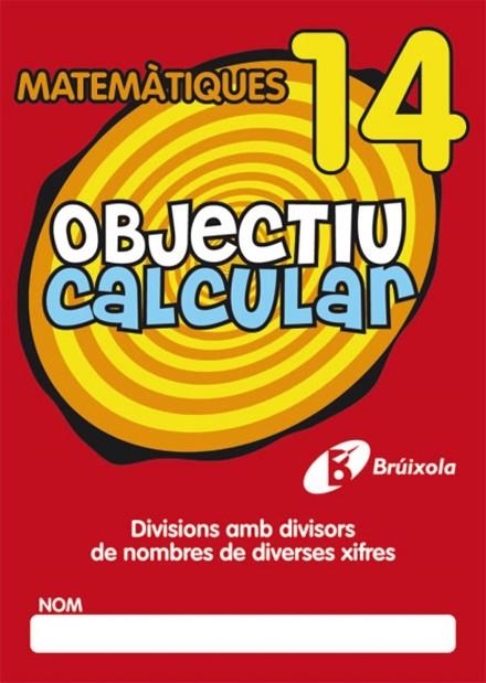 OBJECTIU CALCULAR 14 | 9788499060583 | AA.VV. | Llibreria Drac - Llibreria d'Olot | Comprar llibres en català i castellà online