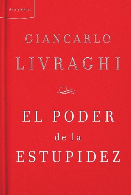 PODER DE LA ESTUPIDEZ, EL | 9788498921038 | LIVRAGHI, GIANCARLO | Llibreria Drac - Librería de Olot | Comprar libros en catalán y castellano online