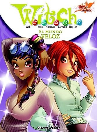 WITCH 7 EL MUNDO VELOZ | 9788408094128 | AA.VV | Llibreria Drac - Librería de Olot | Comprar libros en catalán y castellano online