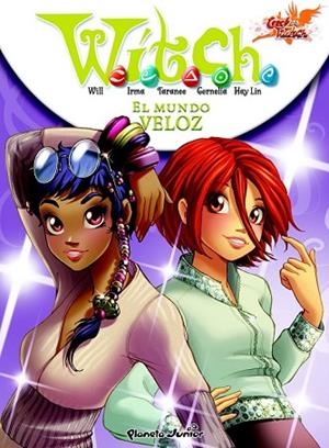 WITCH 7 EL MUNDO VELOZ | 9788408094128 | AA.VV | Llibreria Drac - Librería de Olot | Comprar libros en catalán y castellano online