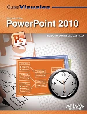 POWERPOINT 2010 (GUIAS VISUALES) | 9788441527768 | GOMEZ, ROSARIO | Llibreria Drac - Librería de Olot | Comprar libros en catalán y castellano online