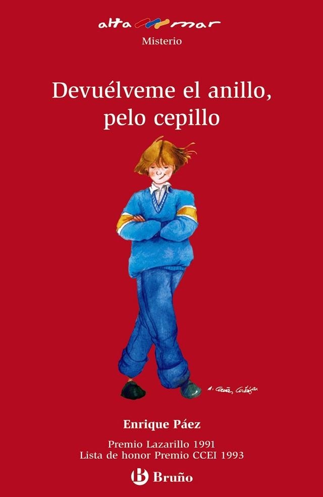 DEVUELVEME EL ANILLO PELO CEPILLO | 9788421696736 | PAEZ, ENRIQUE | Llibreria Drac - Librería de Olot | Comprar libros en catalán y castellano online