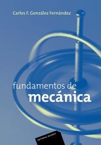 FUNDAMENTOS DE MECANICA | 9788429143584 | GONZALEZ FERNANDEZ, CARLOS | Llibreria Drac - Librería de Olot | Comprar libros en catalán y castellano online