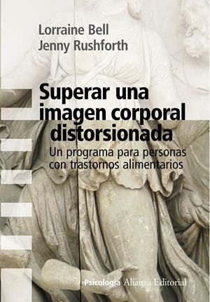 SUPERAR UNA IMAGEN CORPORAL DISTORSIONADA | 9788420669700 | BELL, LORRAINE; RUSHFORTH, JENNY | Llibreria Drac - Librería de Olot | Comprar libros en catalán y castellano online