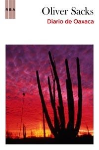 DIARIO DE OAXACA | 9788498678130 | SACKS, OLIVER | Llibreria Drac - Librería de Olot | Comprar libros en catalán y castellano online