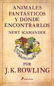 ANIMALES FANTASTICOS Y DONDE ENCONTRARLOS | 9788498382686 | ROWLING, J. K. | Llibreria Drac - Librería de Olot | Comprar libros en catalán y castellano online