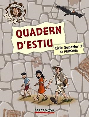 QUADERN D'ESTIU CICLE SUPERIOR 6 PRIMARIA (ROC TEMPESTA) | 9788448925758 | MURILLO, NÚRIA/PRATS, JOAN DE DÉU/GUILÀ, IGNASI | Llibreria Drac - Librería de Olot | Comprar libros en catalán y castellano online