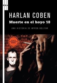 MUERTE EN EL HOYO 18 (MYRON BOLITAR 4) | 9788498678147 | COBEN, HARLAN | Llibreria Drac - Llibreria d'Olot | Comprar llibres en català i castellà online