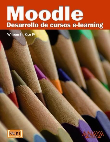 MOODLE. DESARROLLO DE CURSOS E-LEARNING | 9788441527485 | RICE IV, WILLIAM H. | Llibreria Drac - Librería de Olot | Comprar libros en catalán y castellano online
