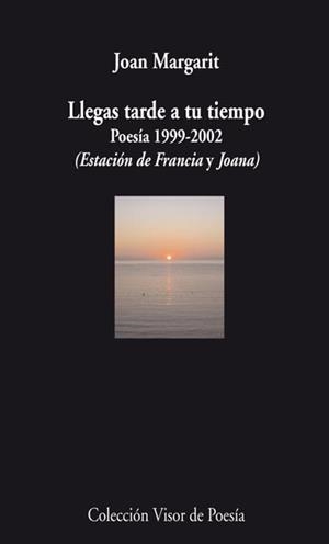 LLEGAS TARDE A TU TIEMPO | 9788498957501 | MARGARIT, JOAN | Llibreria Drac - Librería de Olot | Comprar libros en catalán y castellano online