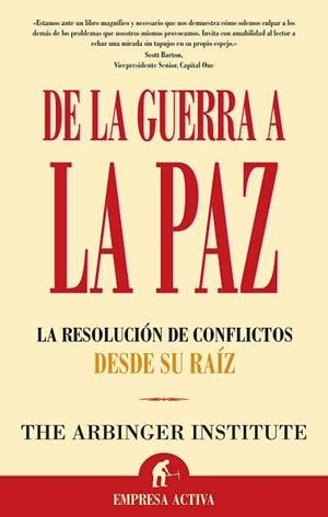DE LA GUERRA A LA PAZ | 9788496627178 | ARBINGER INSTITUTE | Llibreria Drac - Librería de Olot | Comprar libros en catalán y castellano online