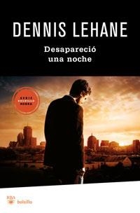 DESAPARECION UNA NOCHE | 9788492966172 | LEHANE, DENNIS | Llibreria Drac - Llibreria d'Olot | Comprar llibres en català i castellà online