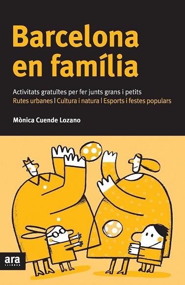 BARCELONA EN FAMILIA | 9788492907625 | CUENDE, MONICA | Llibreria Drac - Llibreria d'Olot | Comprar llibres en català i castellà online