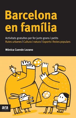 BARCELONA EN FAMILIA | 9788492907625 | CUENDE, MONICA | Llibreria Drac - Llibreria d'Olot | Comprar llibres en català i castellà online