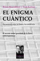 ENIGMA CUANTICO, EL | 9788483832448 | ROSENMBLUM, BRUCE; KUTTNER, FRED | Llibreria Drac - Llibreria d'Olot | Comprar llibres en català i castellà online