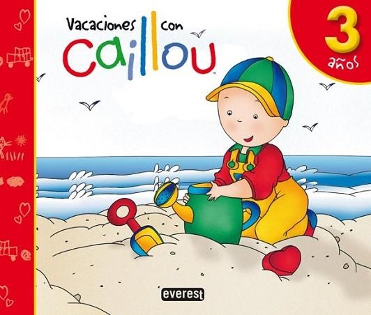 VACACIONES CON CAILLOU 3 AÑOS 2010 | 9788444145457 | AA.VV | Llibreria Drac - Librería de Olot | Comprar libros en catalán y castellano online
