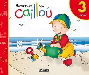 VACACIONES CON CAILLOU 3 AÑOS 2010 | 9788444145457 | AA.VV | Llibreria Drac - Librería de Olot | Comprar libros en catalán y castellano online