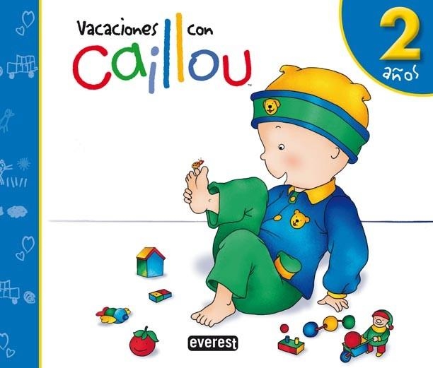 VACACIONES CON CAILLOU 2 AÑOS 2010 | 9788444145440 | AA.VV | Llibreria Drac - Librería de Olot | Comprar libros en catalán y castellano online
