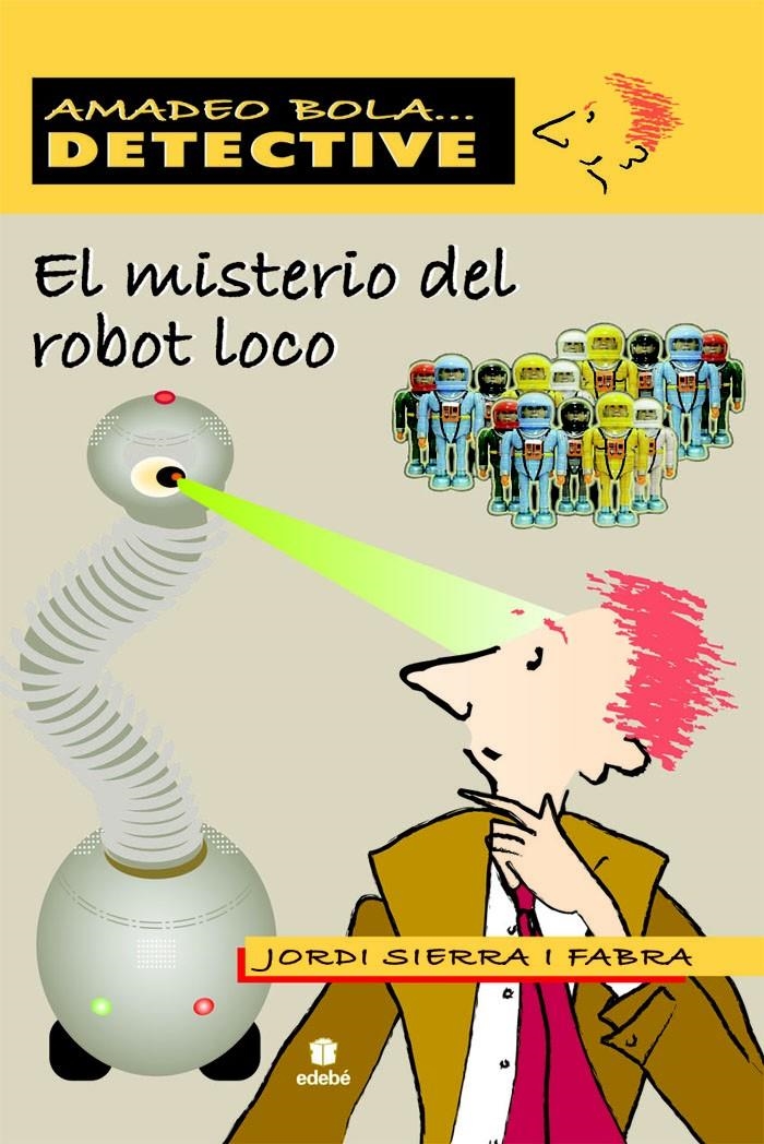 MISTERIO DEL ROBOT LOCO, EL | 9788423696079 | SIERRA I FABRA, JORDI | Llibreria Drac - Llibreria d'Olot | Comprar llibres en català i castellà online
