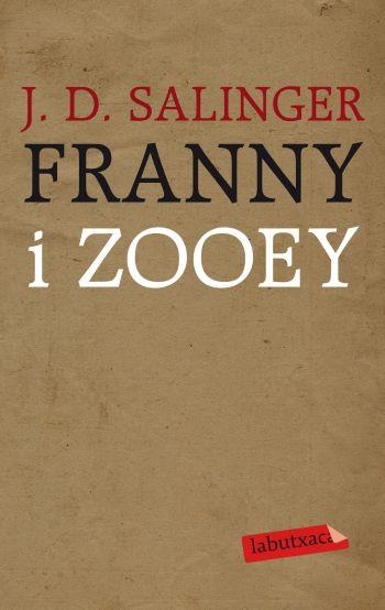 FRANNY & ZOOEY | 9788499301167 | SALINGER, J. D. | Llibreria Drac - Llibreria d'Olot | Comprar llibres en català i castellà online