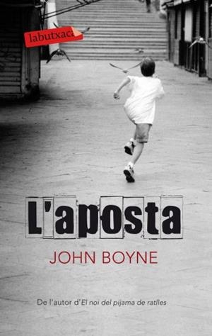 APOSTA, L' | 9788499301303 | BOYNE, JOHN | Llibreria Drac - Librería de Olot | Comprar libros en catalán y castellano online