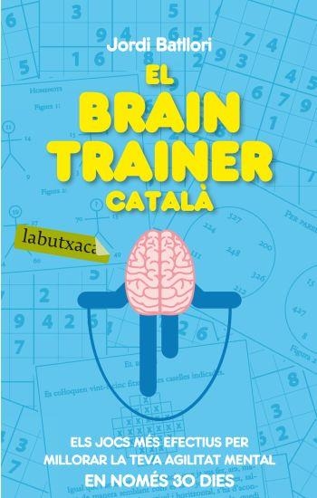 BRAIN TRAINER CATALA, EL | 9788499301273 | JORDI BATLLORI | Llibreria Drac - Librería de Olot | Comprar libros en catalán y castellano online