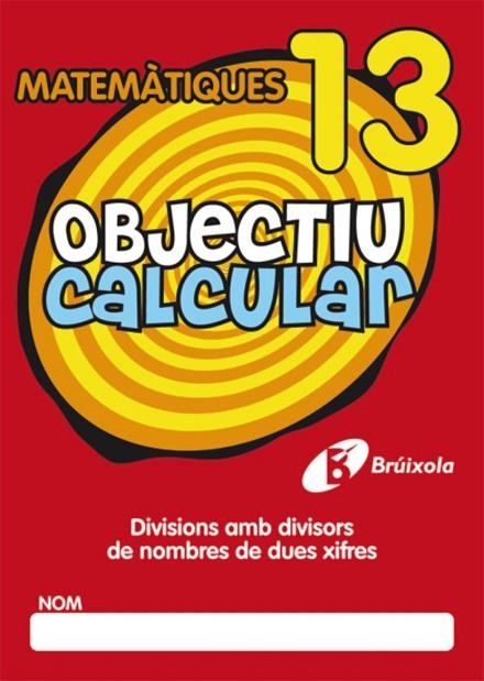 OBJECTIU CALCULAR 13 | 9788499060576 | AA.VV. | Llibreria Drac - Llibreria d'Olot | Comprar llibres en català i castellà online
