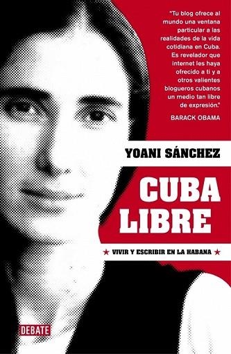 CUBA LIBRE | 9788483069066 | SANCHEZ, YOANI | Llibreria Drac - Librería de Olot | Comprar libros en catalán y castellano online
