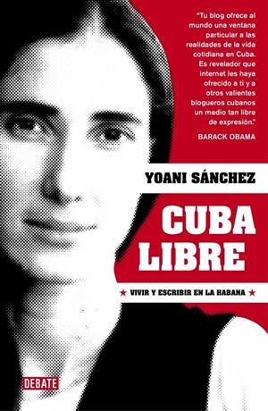 CUBA LIBRE | 9788483069066 | SANCHEZ, YOANI | Llibreria Drac - Librería de Olot | Comprar libros en catalán y castellano online