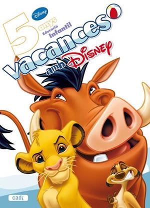 VACANCES AMB DISNEY 5 ANYS | 9788447460182 | AA.VV | Llibreria Drac - Librería de Olot | Comprar libros en catalán y castellano online