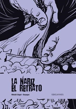NARIZ, LA; RETRATO, EL; A PARTIR DE LOS RELATOS DE NIKOLAI G | 9788426372734 | DOYAGUE, LUIS | Llibreria Drac - Librería de Olot | Comprar libros en catalán y castellano online