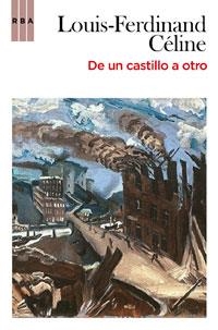 DE UN CASTILLO A OTRO | 9788498677751 | CELINE, LOUIS-FERDINAND | Llibreria Drac - Librería de Olot | Comprar libros en catalán y castellano online