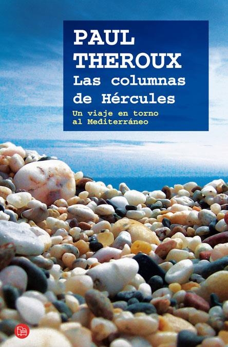 COLUMNAS DE HERCULES, LAS         XL | 9788466324694 | THEROUX, PAUL | Llibreria Drac - Librería de Olot | Comprar libros en catalán y castellano online