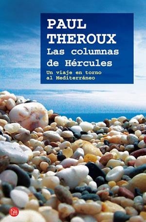 COLUMNAS DE HERCULES, LAS         XL | 9788466324694 | THEROUX, PAUL | Llibreria Drac - Librería de Olot | Comprar libros en catalán y castellano online