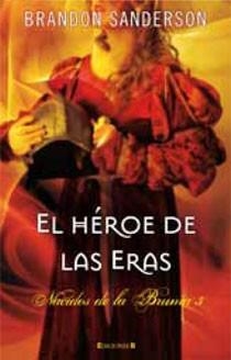 HEROE DE LAS ERAS, EL. NACIDOS DE LA BRUMA 3 | 9788466643825 | SANDERSON, BRANDON | Llibreria Drac - Librería de Olot | Comprar libros en catalán y castellano online